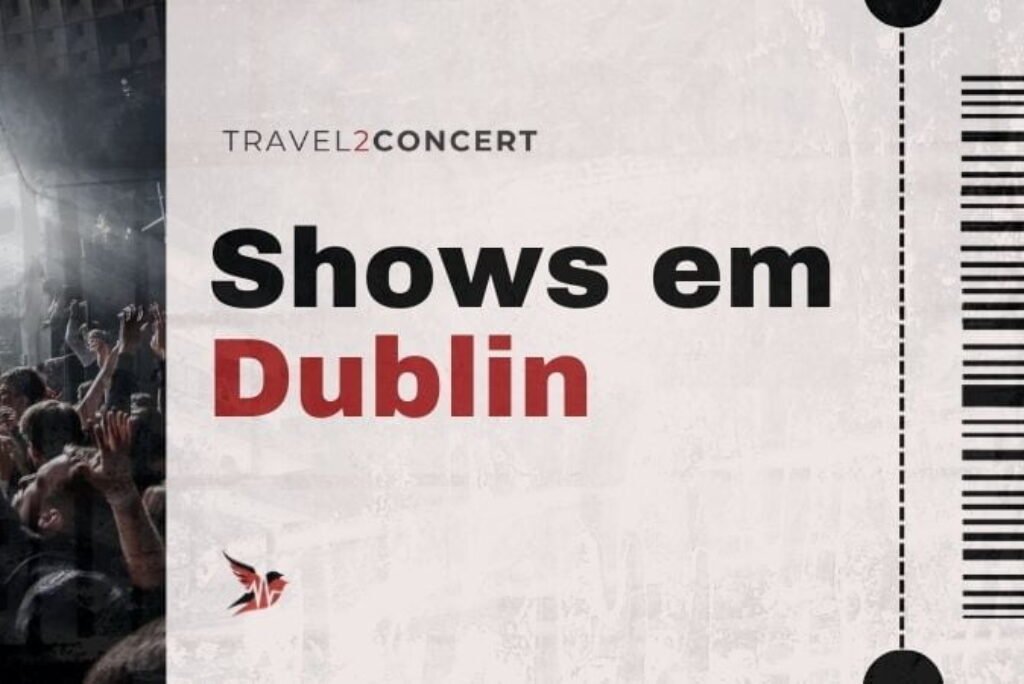 Shows em Dublin 2025-2026: Agenda das Bandas de Rock e Metal