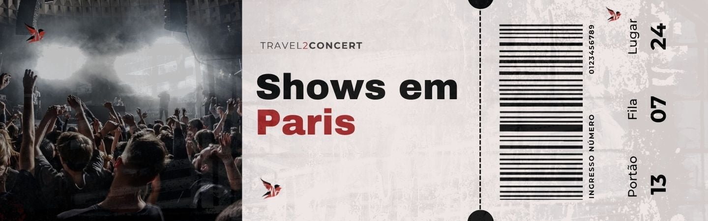 Shows em Paris - Travel2Concert
