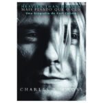 Mais pesado que o céu: uma biografia de Kurt Cobain